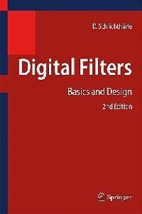 Digital Filters: Basics and Design - Dietrich Schlichthärle - cover
