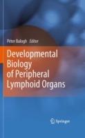 Developmental Biology of Peripheral Lymphoid Organs - cover