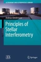 Principles of Stellar Interferometry - Andreas Glindemann - cover