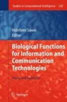 Biological Functions for Information and Communication Technologies: Theory and Inspiration - cover