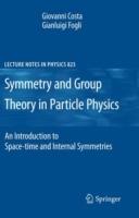 Symmetries and Group Theory in Particle Physics: An Introduction to Space-Time and Internal Symmetries