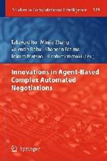 Innovations in Agent-Based Complex Automated Negotiations