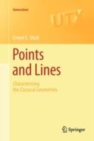 Points and Lines: Characterizing the Classical Geometries - Ernest E. Shult - cover
