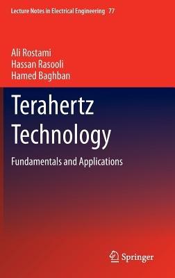 Terahertz Technology: Fundamentals and Applications - Ali Rostami,Hassan Rasooli,Hamed Baghban - cover