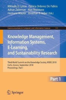 Knowledge Management, Information Systems, E-Learning, and Sustainability Research: Third World Summit on the Knowledge Society, WSKS 2010, Corfu, Greece, September 22-24, 2010, Proceedings, Part I - cover