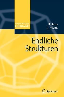 Endliche Strukturen - Kristina Reiss,Gernot Stroth - cover