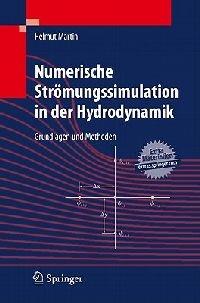 Numerische Strömungssimulation in der Hydrodynamik: Grundlagen und Methoden - Helmut Martin - cover