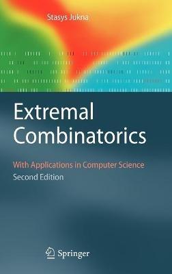 Extremal Combinatorics: With Applications in Computer Science - Stasys Jukna - cover
