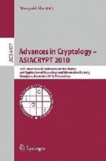 Advances in Cryptology - ASIACRYPT 2010: 16th International Conference on the Theory and Application of Cryptology and Information Security, Singapore, December 5-9, 2010. Proceedings