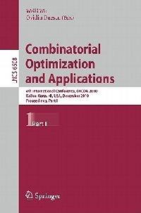 Combinatorial Optimization and Applications: 4th International Conference, COCOA 2010, Kailua-Kona, HI, USA, December 18-20, 2010, Proceedings, Part I - cover