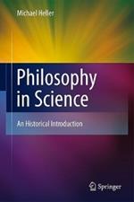 Philosophy in Science: An Historical Introduction