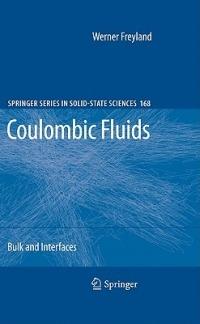 Coulombic Fluids: Bulk and Interfaces - Werner Freyland - cover