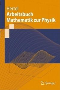 Arbeitsbuch Mathematik zur Physik - Peter Hertel - cover