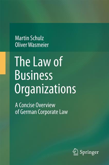 The Law of Business Organizations