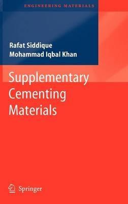 Supplementary Cementing Materials - Rafat Siddique,Mohammad Iqbal Khan - cover