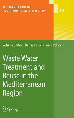 Waste Water Treatment and Reuse in the Mediterranean Region - cover