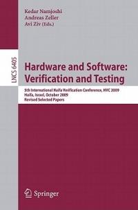 Hardware and Software: Verification and Testing: 5th International Haifa Verification Conference, HCV 2009, Haifa, Israel, October 19-22, 2009, Revised Selected Papers - cover