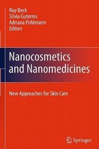 Nanocosmetics and Nanomedicines: New Approaches for Skin Care - cover
