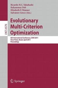 Evolutionary Multi-Criterion Optimization: 6th International Conference, EMO 2011, Ouro Preto, Brazil, April 5-8, 2011, Proceedings - cover