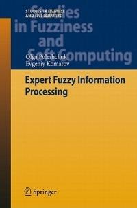 Expert Fuzzy Information Processing - Olga Poleshchuk,Evgeniy Komarov - cover