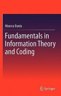 Fundamentals in Information Theory and Coding - Monica Borda - cover