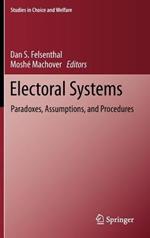 Electoral Systems: Paradoxes, Assumptions, and Procedures