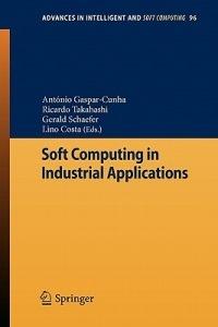 Soft Computing in Industrial Applications - cover