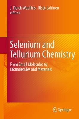 Selenium and Tellurium Chemistry: From Small Molecules to Biomolecules and Materials - cover