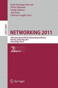 NETWORKING 2011: 10th International IFIP TC 6 Networking Conference, Valencia, Spain, May 9-13, 2011, Proceedings, Part II - cover