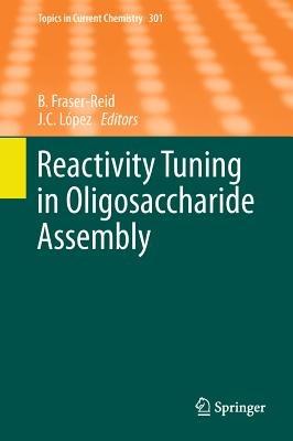Reactivity Tuning in Oligosaccharide Assembly - cover