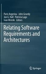 Relating Software Requirements and Architectures