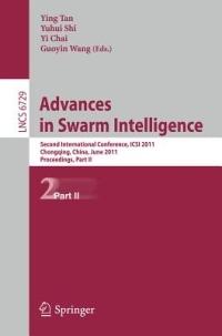 Advances in Swarm Intelligence, Part II: Second International Conference, ICSI 2011, Chongqing, China, June 12-15, 2011, Proceedings, Part II - cover