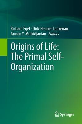 Origins of Life: The Primal Self-Organization - cover