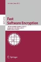 Fast Software Encryption: 18th International Workshop, FSE 2011, Lyngby, Denmark, February 13-16, 2011, Revised Selected Papers - cover