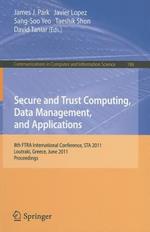 Secure and Trust Computing, Data Management, and Applications: 8th FIRA International Conference, STA 2011, Loutraki, Greece, June 28-30, 2011. Proceedings, Part I