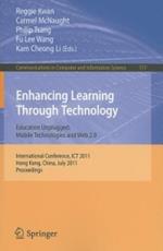 Enhancing Learning Through Technology: International Conference, ICT 2011, Hong Kong, July 11-13, 2011. Proceedings