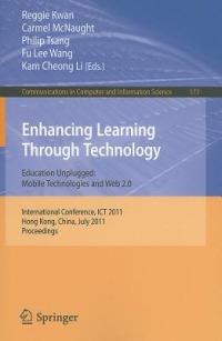 Enhancing Learning Through Technology: International Conference, ICT 2011, Hong Kong, July 11-13, 2011. Proceedings - cover