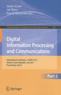 Digital Information Processing and Communications, Part II: International Conference, ICDIPC 2011, Ostrava, Czech Republic, July 7-9, 2011, Proceedings, Part II - cover