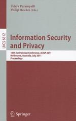Information Security and Privacy: 16th Australisian Conference, ACISP 2011, Melbourne, Australia, July 11-13, 2011, Proceedings