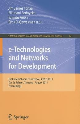 e-Technologies and Networks for Development: First International Conference, ICeND 2011, Dar-es-Salaam, Tanzania, August 3-5, 2011, Proceedings - cover