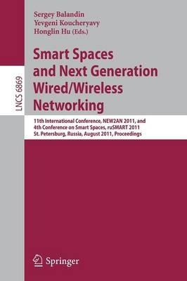 Smart Spaces and Next Generation Wired/Wireless Networking: 11th International Conference, NEW2AN 2011 and 4th Conference on Smart Spaces, RuSMART 2011, St. Petersburg, Russia, August 22-15, 2011, Proceedings - cover
