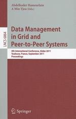 Data Management in Grid and Peer-to-Peer Systems: 4th International Conference, Globe 2011, Toulouse, France, September 1-2, 2011, Proceedings