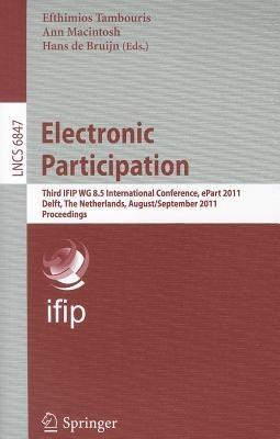 Electronic Participation: Third IFIP WG 8.5 International Conference, ePart 2011, Delft, The Netherlands, August 29 – September 1, 2011. Proceedings - cover