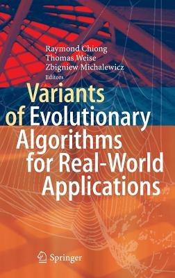 Variants of Evolutionary Algorithms for Real-World Applications - cover