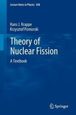 Theory of Nuclear Fission: A Textbook