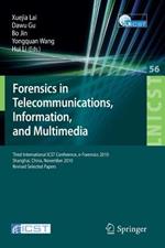 Forensics in Telecommunications, Information and Multimedia: Third International ICST Conference, e-Forensics 2010, Shanghai, China, November 11-12, 2010, Revised Selected Papers