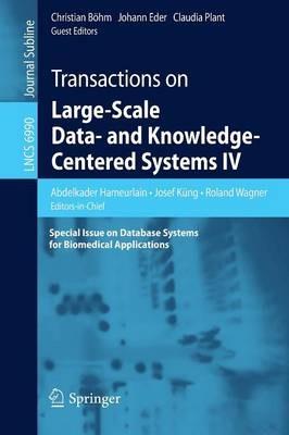 Transactions on Large-Scale Data- and Knowledge-Centered Systems IV: Special Issue on Database Systems for Biomedical Applications - cover