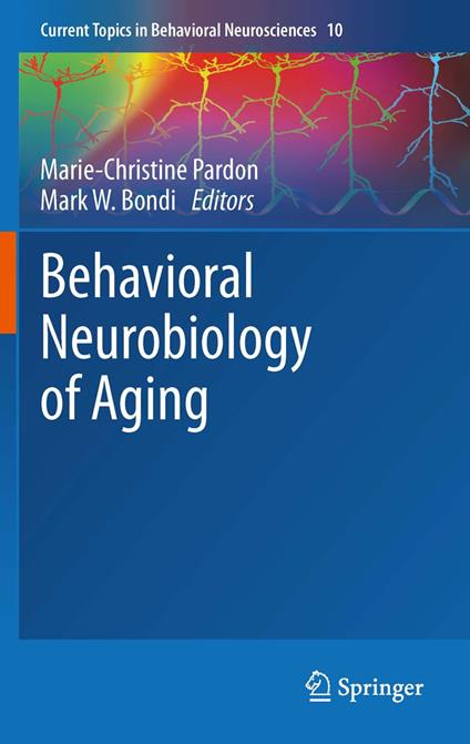 Behavioral Neurobiology of Aging