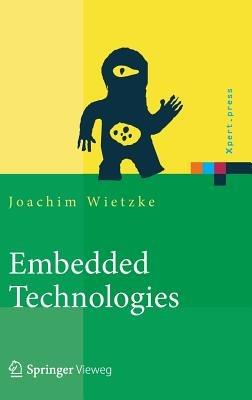 Embedded Technologies: Vom Treiber bis zur Grafik-Anbindung - Joachim Wietzke - cover