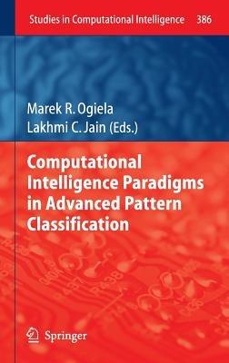Computational Intelligence Paradigms in Advanced Pattern Classification - cover